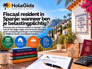 Afbeelding over fiscaal resident zijn in Spanje, met Spaanse belastingdocumenten, rekenmachine en fiscale informatie, met aandacht voor de 183 dagen regel, economische belangen, gezin en belastingverdragen met Nederland en België.